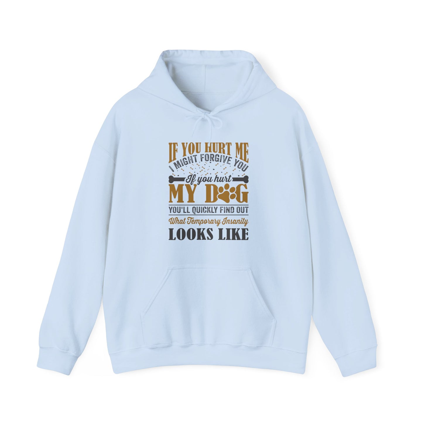 If You Hurt My Dog Hoodie | Dog  Protector Funny