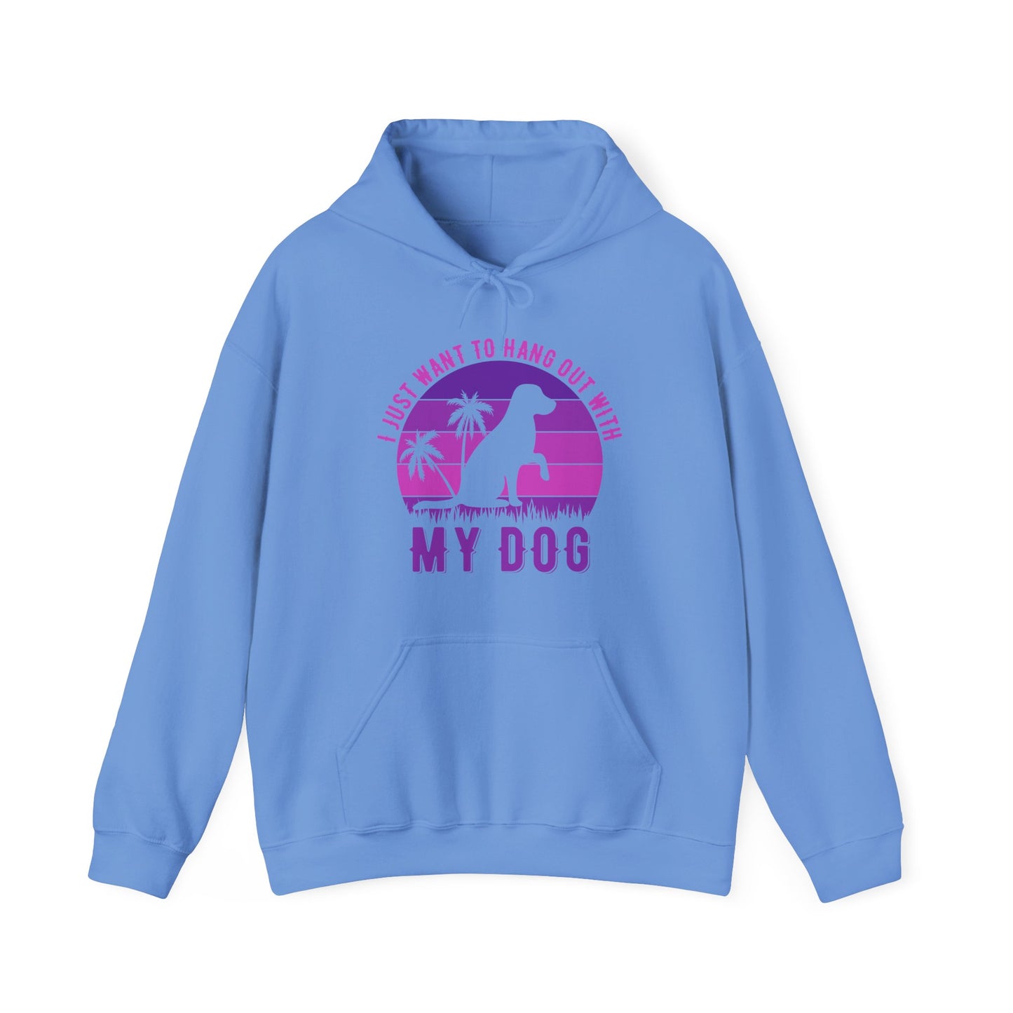 “I Just Want to Hang Out With My Dog” Unisex Hoodie