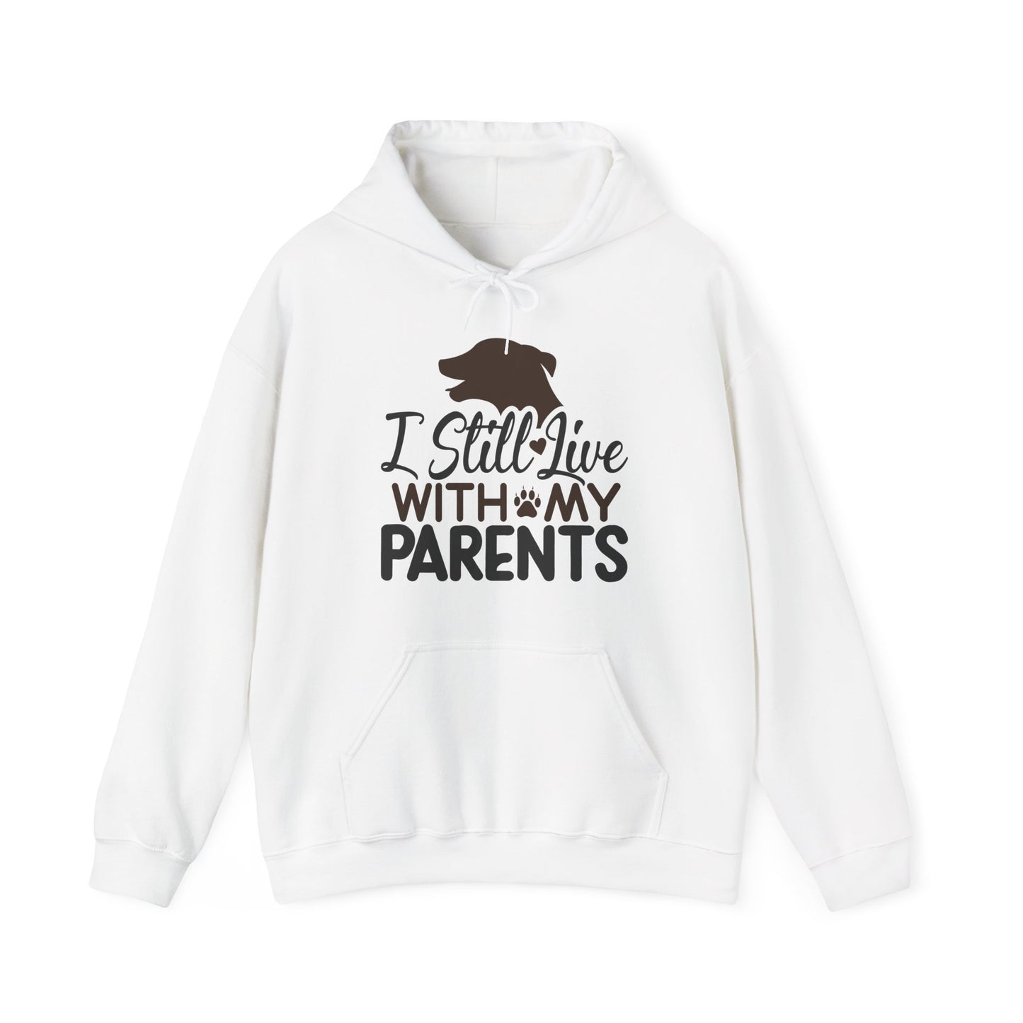 I Still Live With My Parents Hoodie | Funny Dog Lover Gift