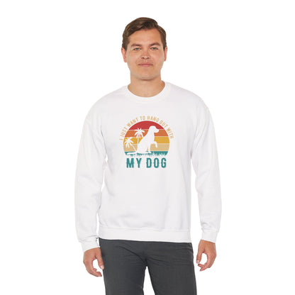 Title I Just Want to Hang Out With My Dog Sweatshirt