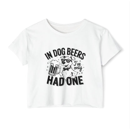 Funny Dog Beer Quote Crop Top – “In Dog Beers I’ve Only Had One”