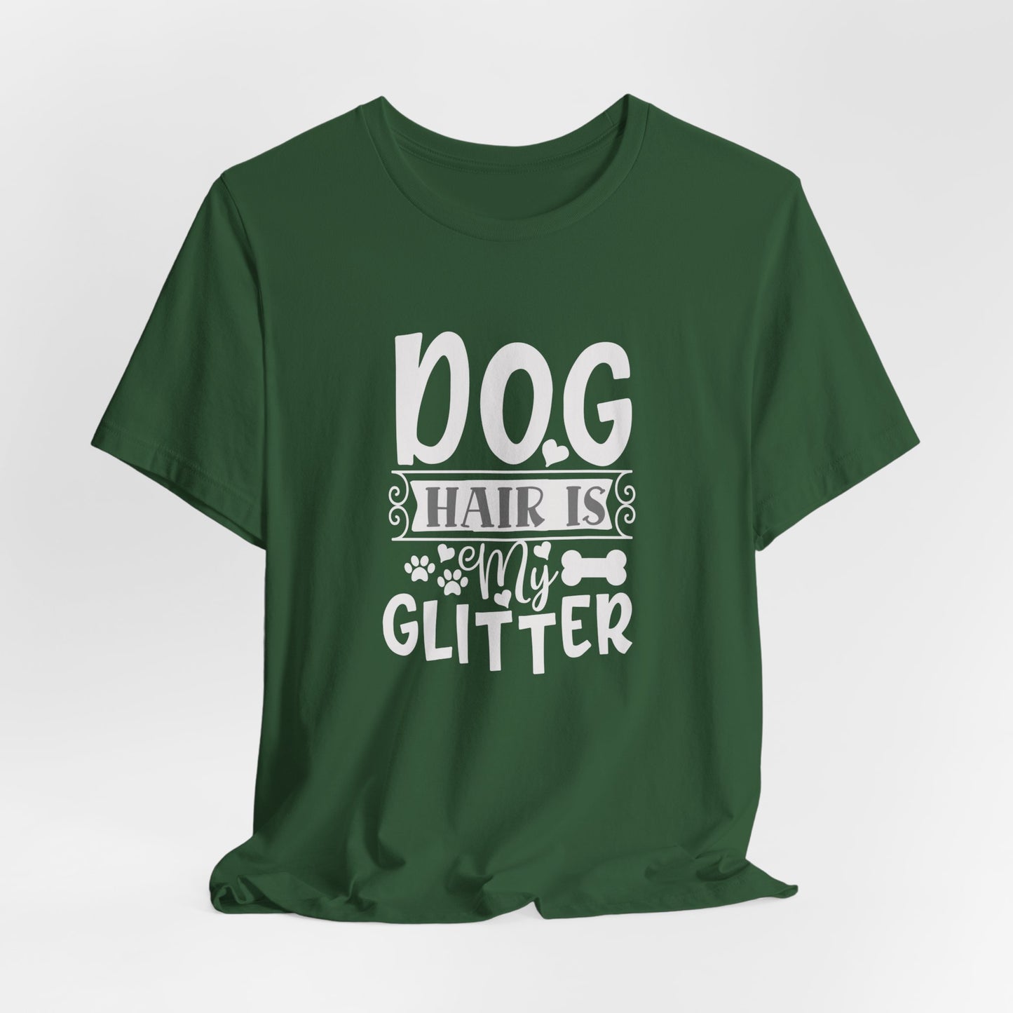 Dog Hair Is My Glitter Unisex T-Shirt