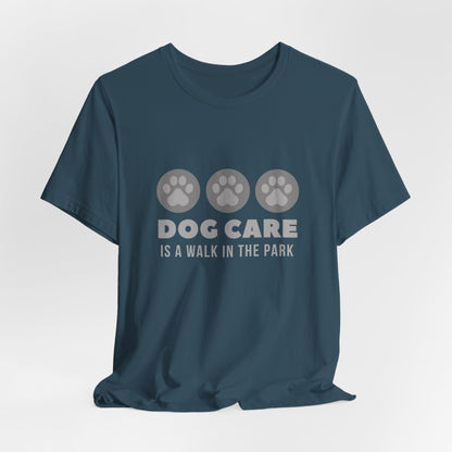 Dog Care – A Walk in the Park | Unisex Pet Lover T-Shirt