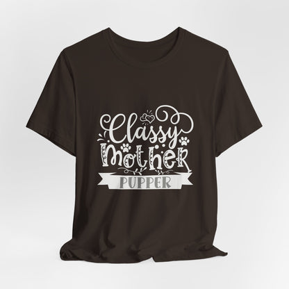 Classy Mother Pupper Graphic T-Shirt