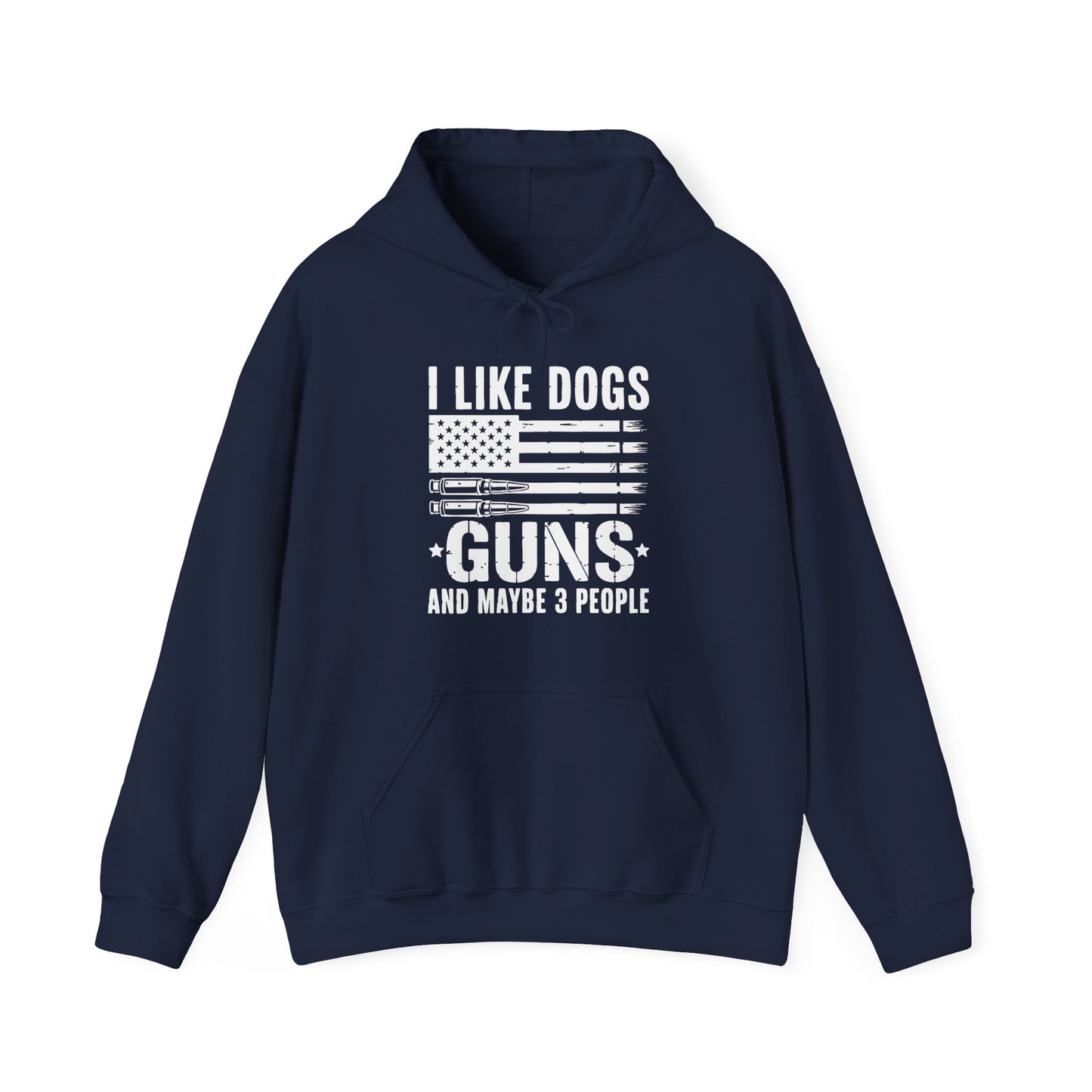 "I Like Dogs, Guns & Maybe 3 People" Patriotic Unisex Hoodie