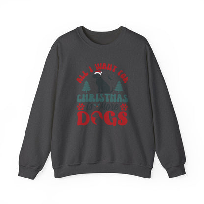More Dogs for Christmas Sweatshirt | Funny Pet Lover Gift