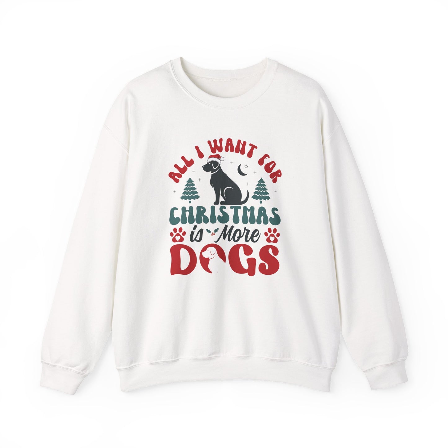 More Dogs for Christmas Sweatshirt | Funny Pet Lover Gift