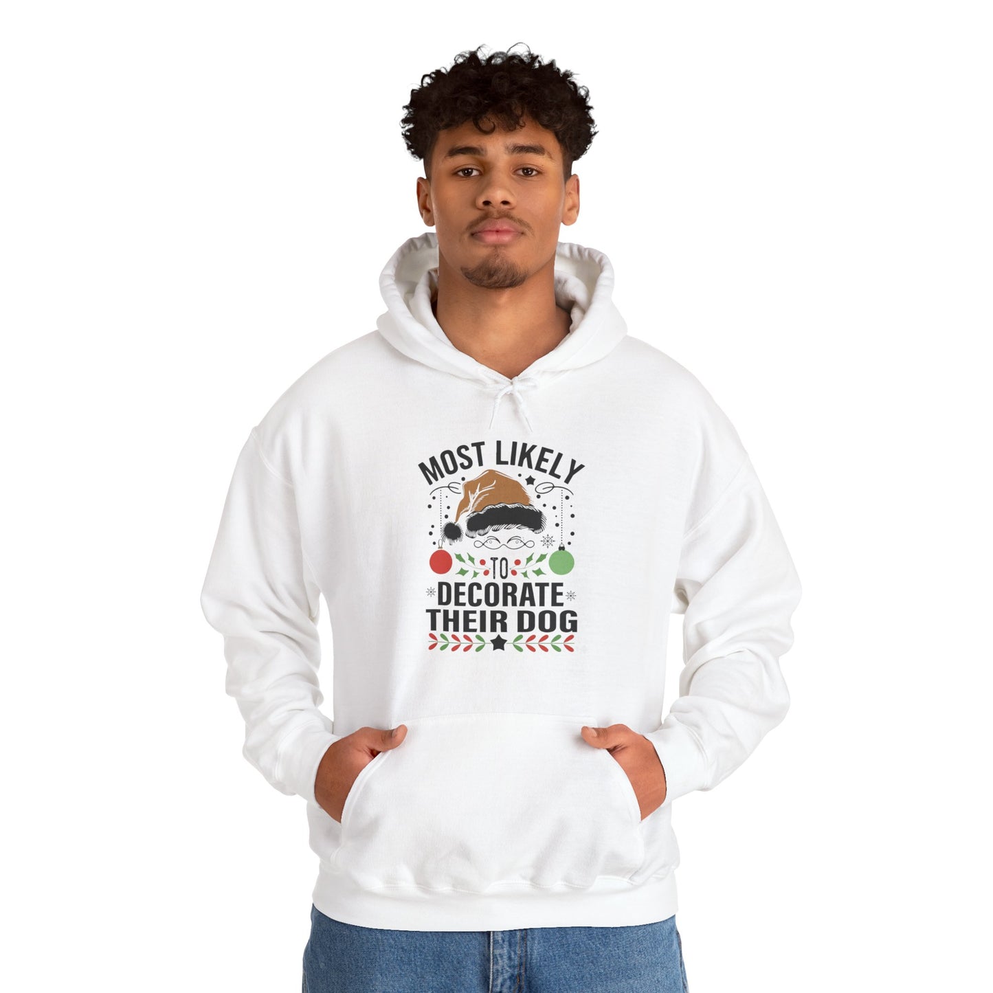 Most Likely To Decorate Their Dog Christmas Hoodie
