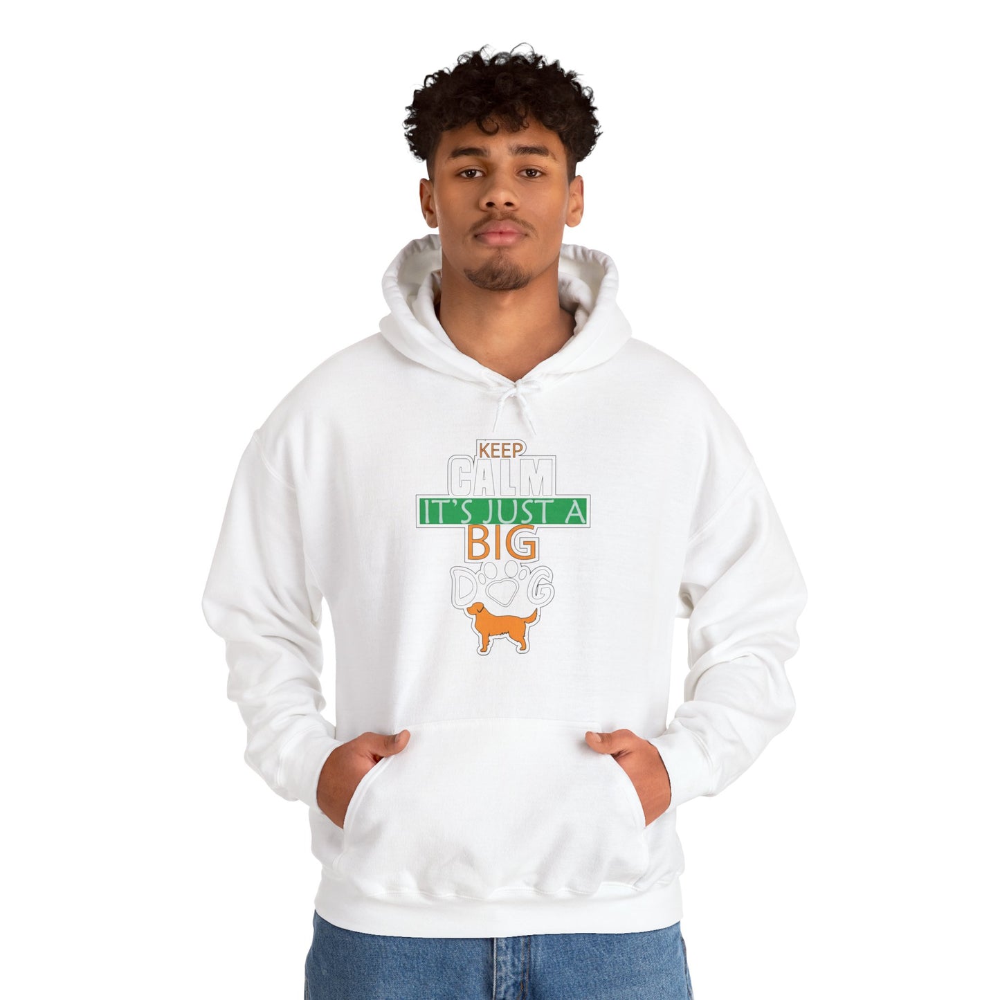Keep Calm It's Just A Big Dog Hoodie | Large Breed Gift