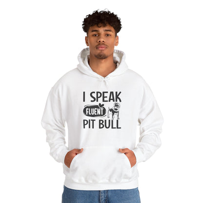 I Speak Fluent Pit Bull Hoodie | Funny Pittie  Gift