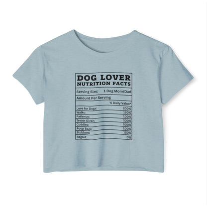 Dog Lover Nutrition Facts Crop Top – Funny Dog Mom Tee