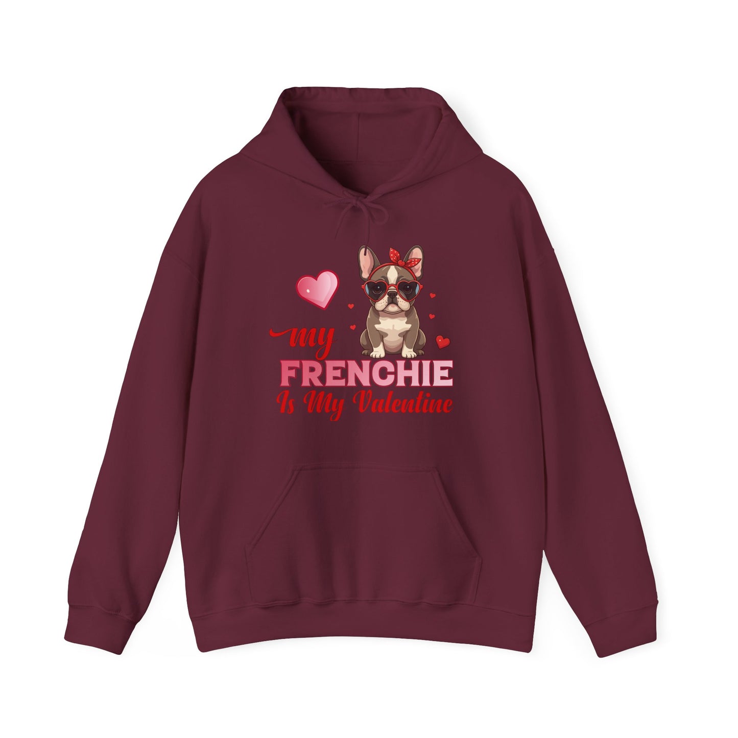 My Frenchie Is My Valentine Unisex Hoodie