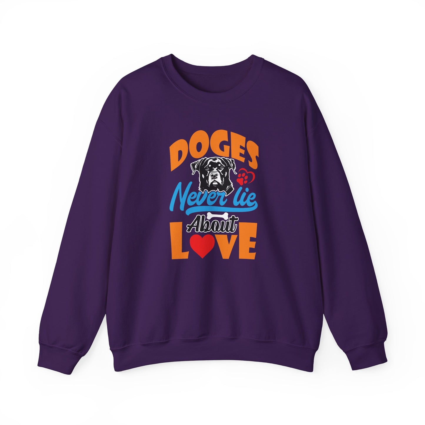 Dogs Never Lie About Love Unisex Sweatshirt