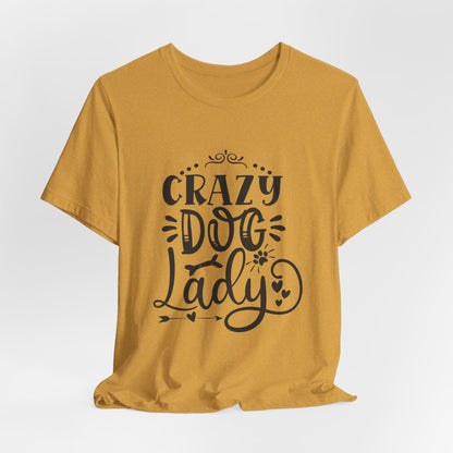 Crazy Dog Lady Unisex T-Shirt