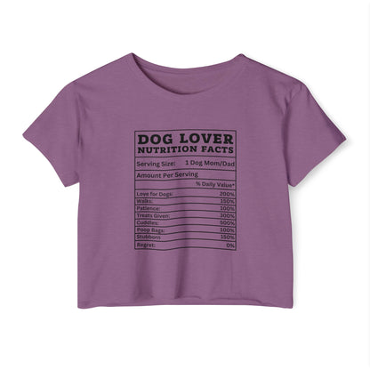 Dog Lover Nutrition Facts Crop Top – Funny Dog Mom Tee