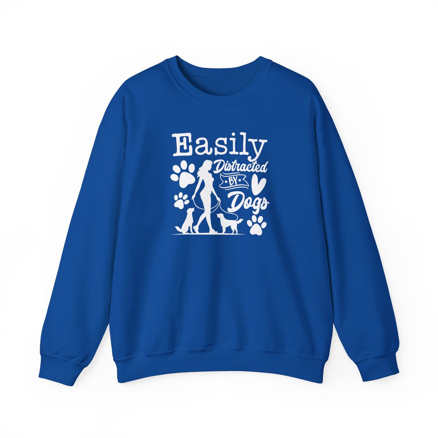 "Easily Distracted By Dogs" Unisex Sweatshirt