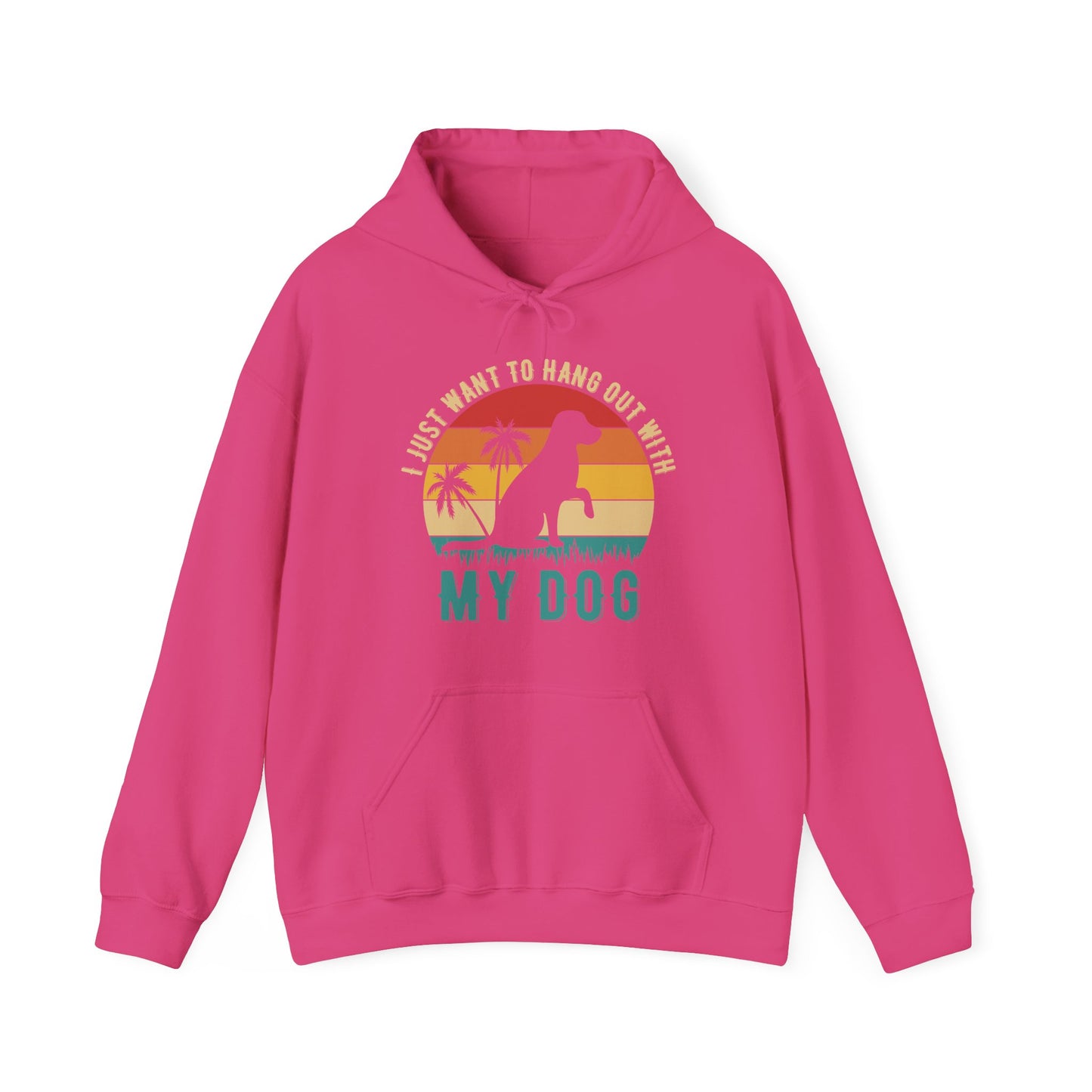 “I Just Want to Hang Out With My Dog” Unisex Hoodie