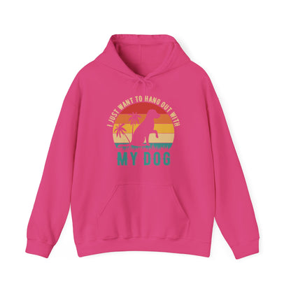“I Just Want to Hang Out With My Dog” Unisex Hoodie