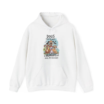 Dogs Make Me Happy Humans Make My Head Hurt Unisex Hoodie