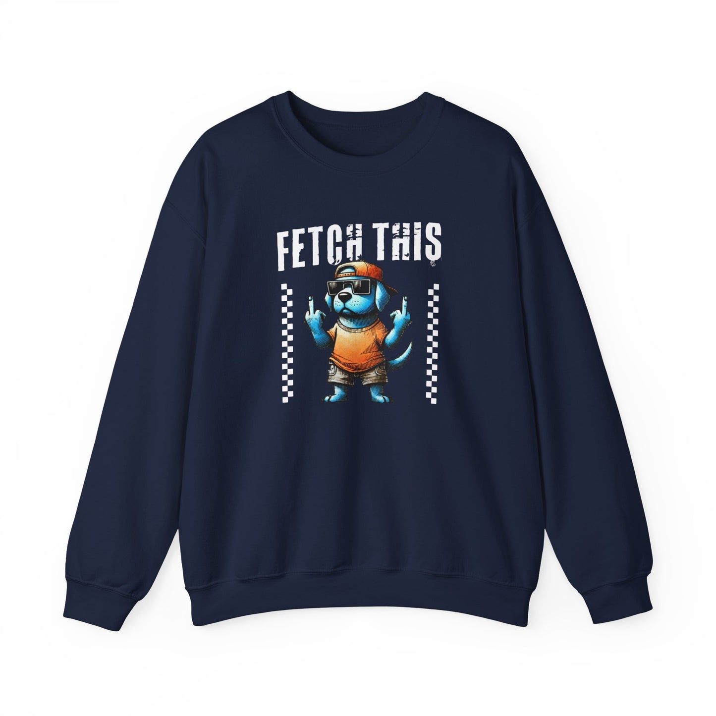 Funny Fetch This Dog Sweatshirt | Sassy Pup Unisex Sweatshirt