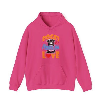 Dogs Never Lie About Love Unisex Hoodie