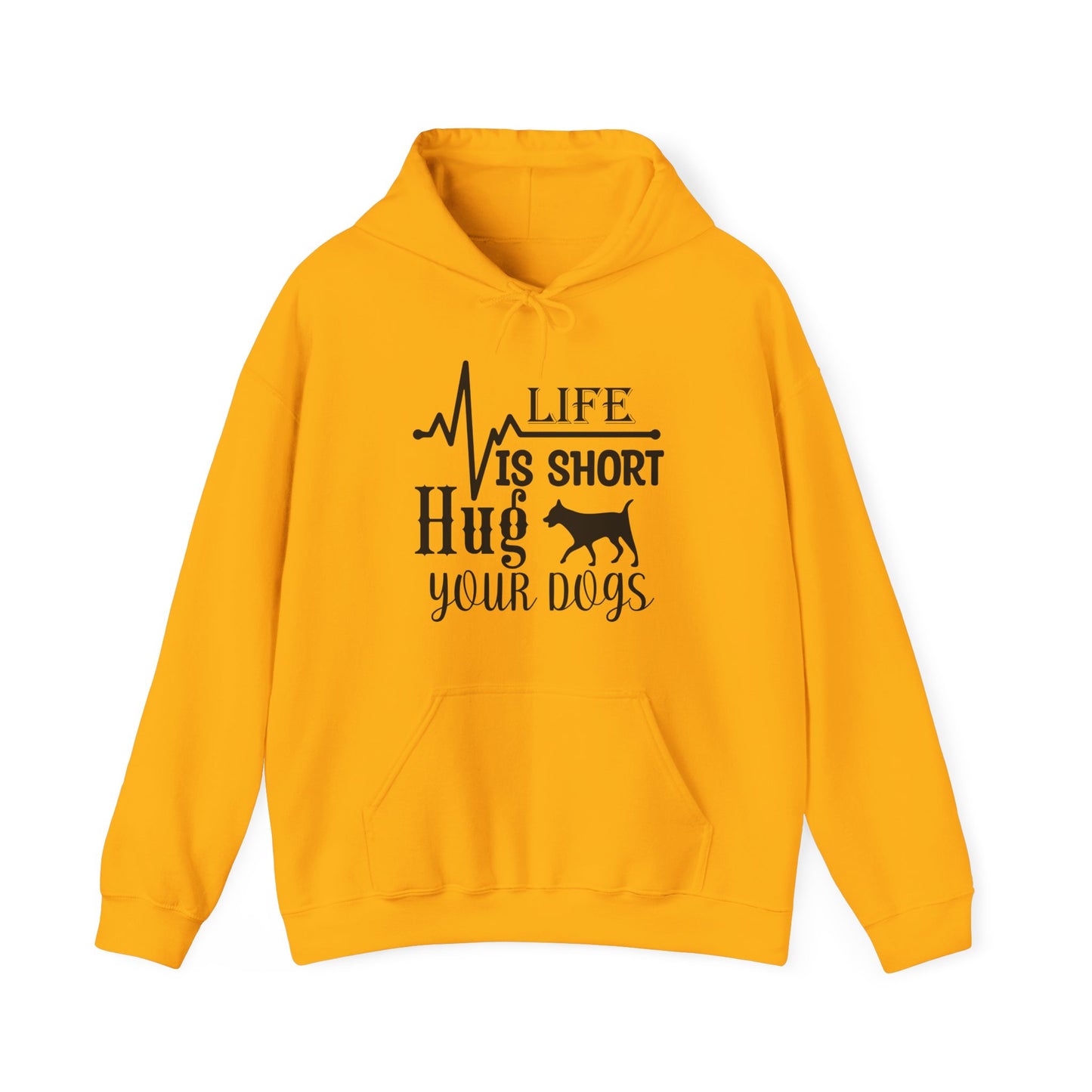 Life Is Short, Hug Your Dogs - Heartbeat Hoodie