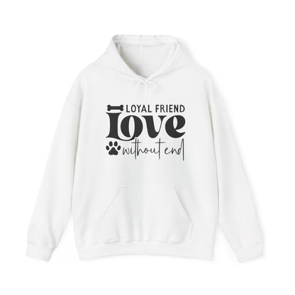 Loyal Friend Love Without End Hoodie | Dog Lover Gift